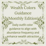 Wealth Colors Guidance (Monthly) Wealth Colors Guidance (Monthly)